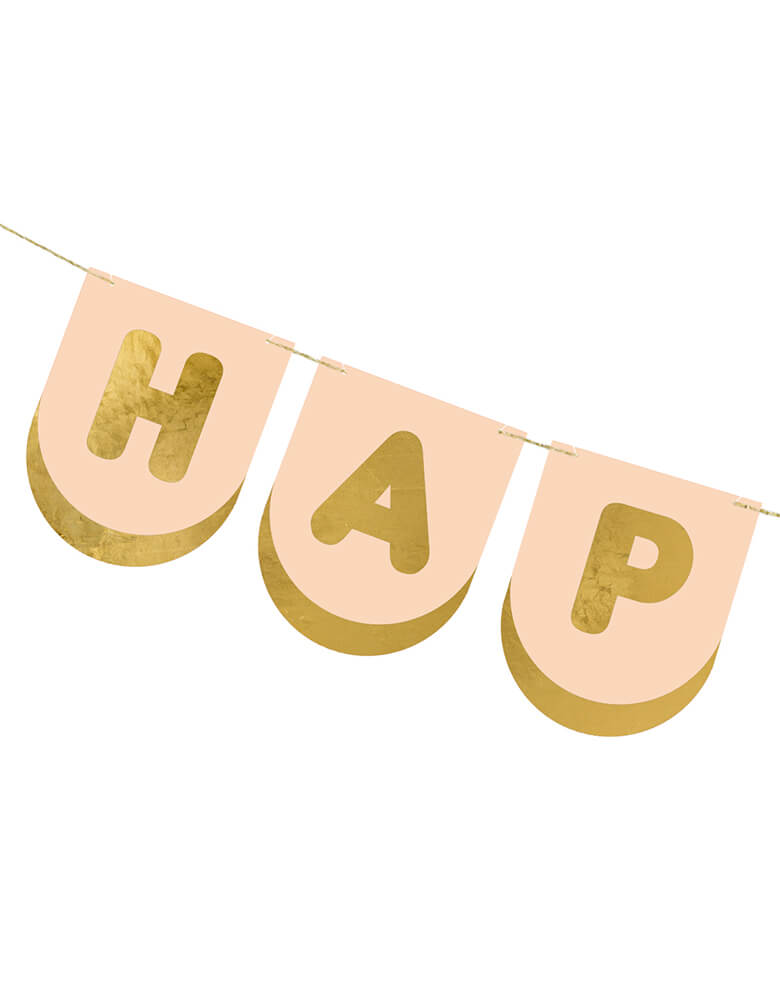 A close up of Momopartys's 8 ft Blush Happy Birthday Banner with gold foil by Party Deco. This basic yet adorable banner in the darling blush color with gold foil accents is perfect for a girly celebration, be it a princess birthday, a baby girl shower, a fairy themed bash or a garden floral themed celebration.