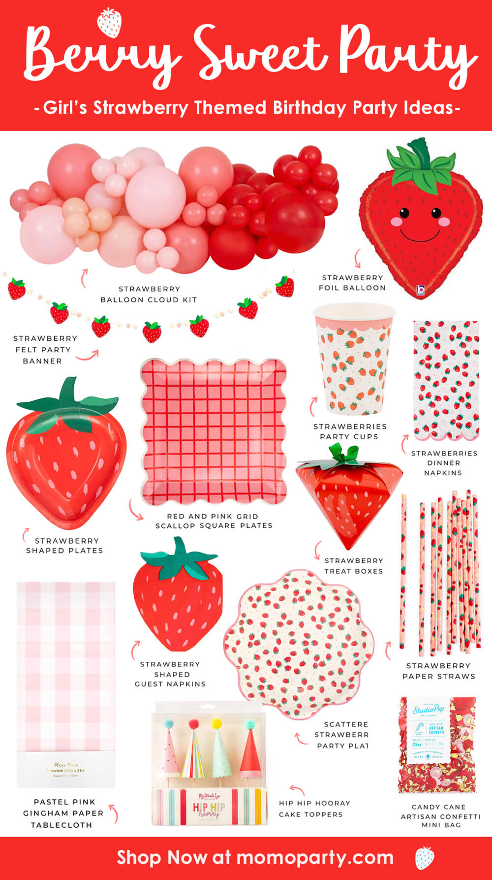 A guide list of kids "Berry Sweet" strawberry-themed birthday party supplies and decorations by Momopartys featuring strawberry themed balloons, banners, tableware, tablecloth and confetti in red and pink colors. Perfect for kid's "Berry First Birthday" or a summer inspired strawberry themed celebration. 
