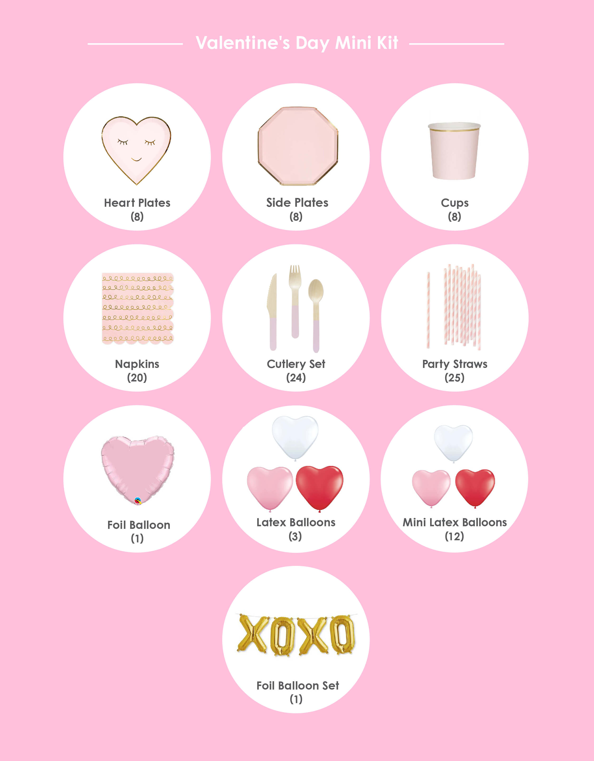 Momopartys Valentine's Day Mini Party Kit, item list of Meri Meri Blushing Heart Plates, Pale Pink Side Plates, Pale Pink Tumbler Cups, Party Deco Pink and Gold Tracing Patterns Large Napkins, Soft Pink Wooden Cutlery , Pastel Pink Striped Straws, Qualatex Junior Pastel Pink Heart Foil Balloon, XOXO Gold Foil Mylar Balloon Se, Assorted Heart Shaped Latex Balloons. Simple set up and DIY party kit for your valentine day's celebration, galentine's day party